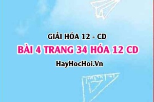 Giải bài 4 trang 34 Hóa 12 Cánh Diều SGK